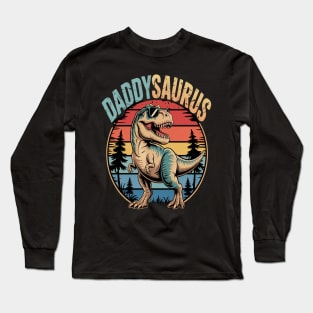 Daddysaurus T Rex Dinosaur DaddySaurus Birthday Father's Day Long Sleeve T-Shirt